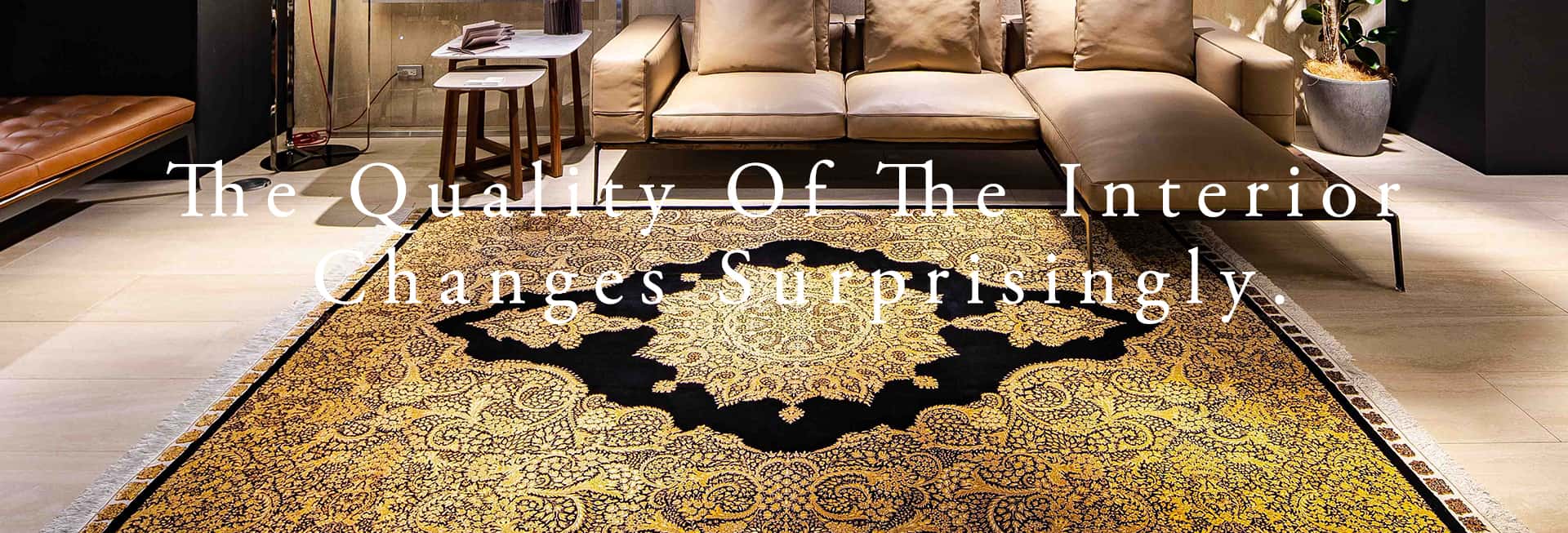 The Quality Of The Interior Changes Surprisingly.